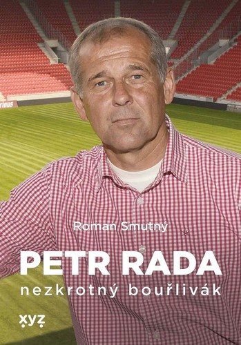 Petr Rada Nezkrotný bouřlivák