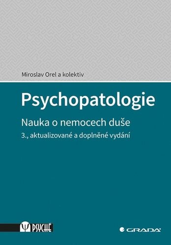 Psychopatologie: Nauka o nemocech duše
