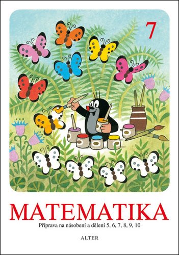 Matematika 7: Příprava na násobení a dělení 5, 6, 7, 8, 9, 10