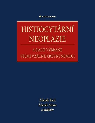 Histiocytární neoplazie a další vybrané vzácné krevní nemoce
