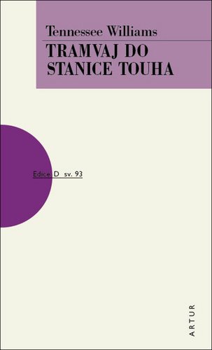 Tramvaj do stanice Touha: sv. 93