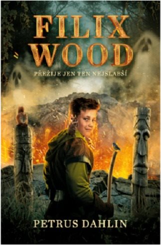 Filix Wood Přežije ten nejslabší