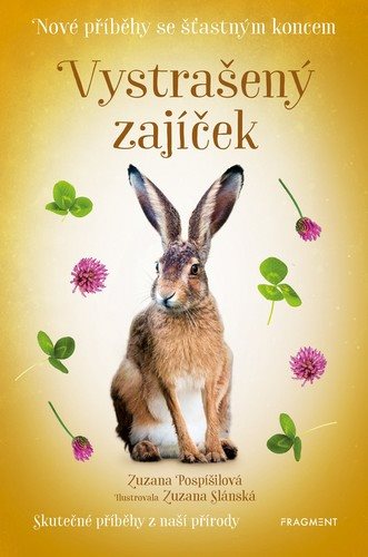 Vystrašený zajíček: Nové příběhy se šťastným koncem