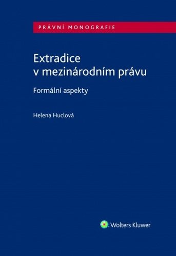 Extradice v mezinárodním právu: Formální aspekty