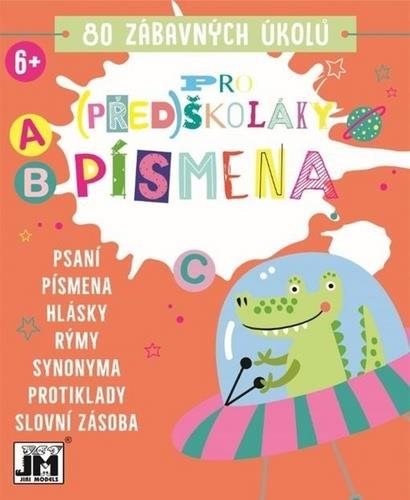 Pro školáky Písmena: 80 zábavných úkolů