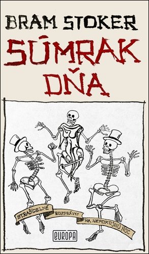 Súmrak dňa: Strašidelné rozprávky na nepokojnú noc