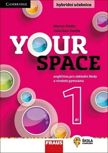 Your Space 1 Hybridní učebnice: Angličtina pro základní školy a víceletá gymnázia