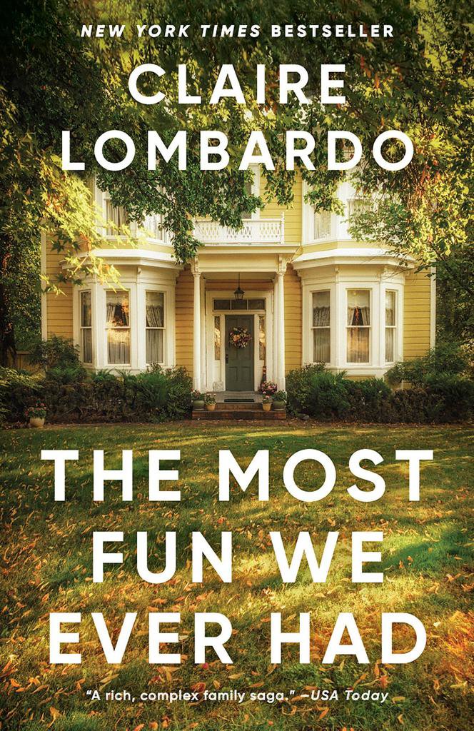 The Most Fun We Ever Had: A Novel