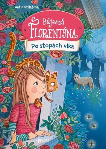 Báječná Florentýna Po stopách vlka
