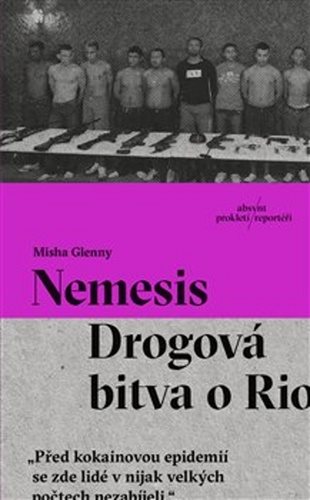 Nemesis Drogová bitva o Rio