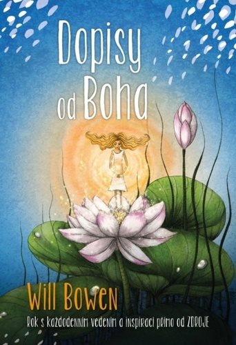 Dopisy od Boha: Rok s každodenním vedením a inspirací přímo od ZDROJE