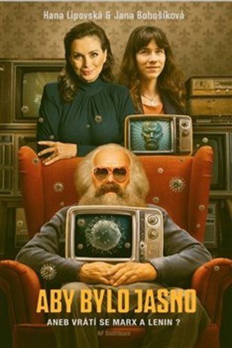 Aby bylo jasno: aneb Vrátí se Marx a Lenin?