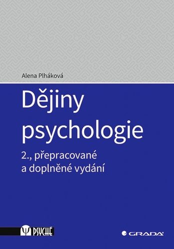 Dějiny psychologie: 2., přepracované a doplněné vydání