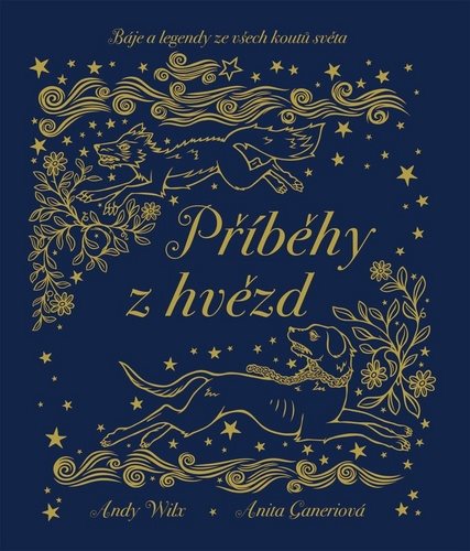 Příběhy z hvězd: Báje a legendy ze všech koutů světa