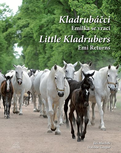 Kladrubáčci Emilka se vrací: Little Kladrubers Emi Returns