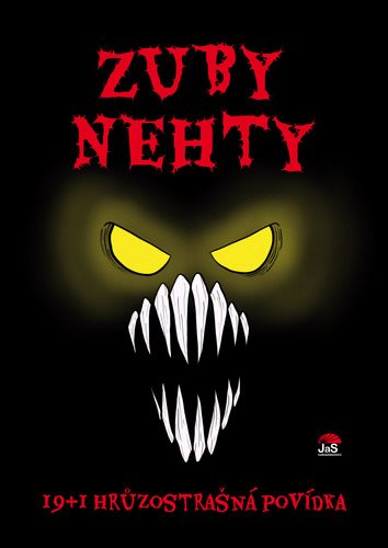 Zuby nehty: 19+1 hrůzostrašná povídka