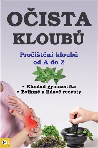 Očista kloubů: Pročištění kloubů od A po Z