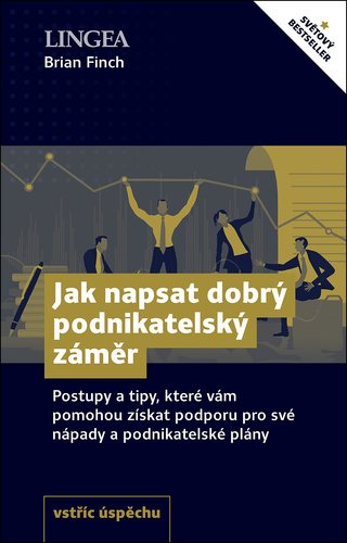 Jak napsat dobrý podnikatelský záměr: Postupy a tipy, které vám pomohou získat podporu pro své nápad