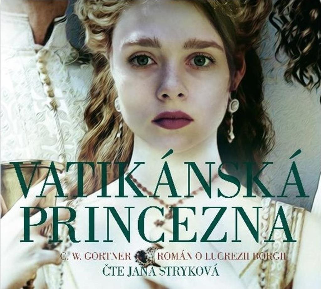 Vatikánská princezna: Román o Lucrezii Borgii