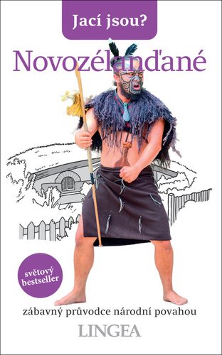 Jací jsou? Novozélanďané: zábavný průvodce národní povahou