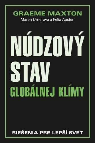 Núdzový stav globálnej klímy: Riešenia pre lepší svet