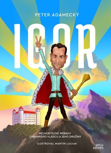 Igor: Neuveriteľné príbehy chrabrého vládcu a jeho družiny