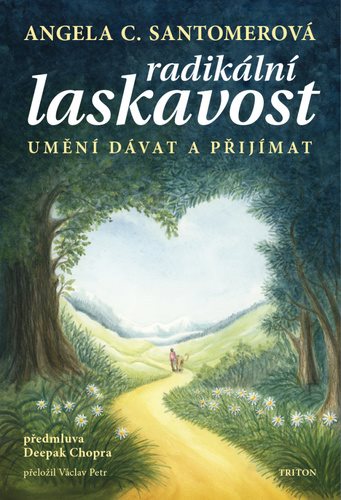 Radikální laskavost: Umění dávat a přijímat