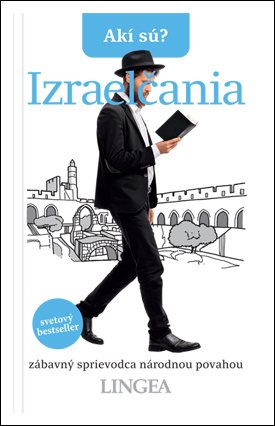 Izraelčania: zábavný sprievodca národnou povahou