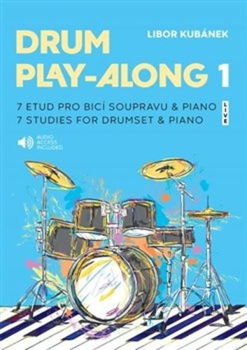 Drum Play-Along 1: 7 etud pro bicí soupravu & piano