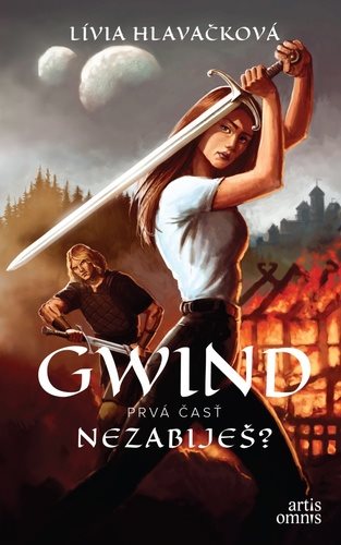 Gwind - Prvá časť: Nezabiješ?