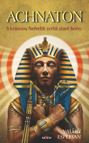 Achnaton: S krásnou Nefertiti svrhli staré bohy