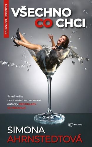 Všechno, co chci: První kniha nové série bestsellerové autorky Protiklady se přitahují