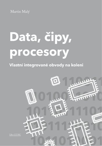 Data, čipy, procesory: Vlastní integrované obvody na koleni