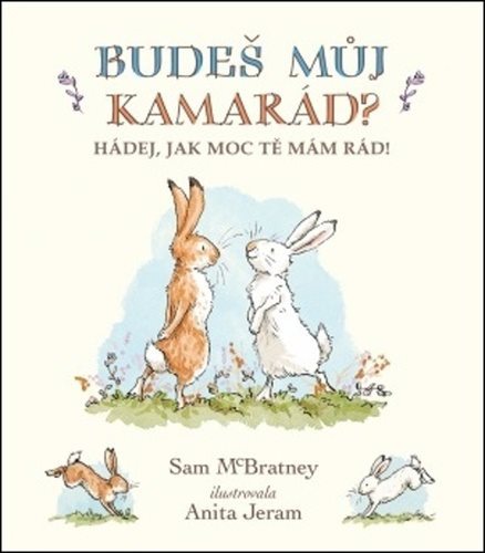 Budeš můj kamarád?: Hádej, jak moc te mám rád!