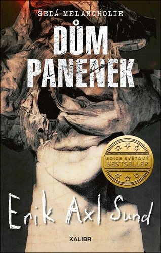 Dům panenek: Šedá melancholie