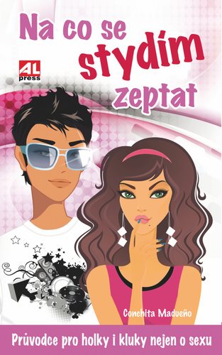 Na co se stydím zeptat: Průvodce pro holky i kluky nejen o sexu