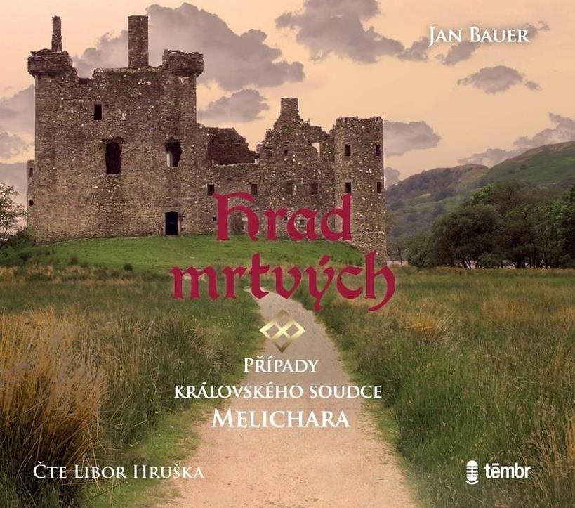 Hrad mrtvých: Případy královského soudce Melichara