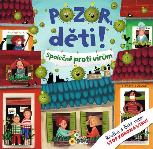 Pozor děti! Společně proti virům: Rouška a čisté ruce: Stop koronaviru!