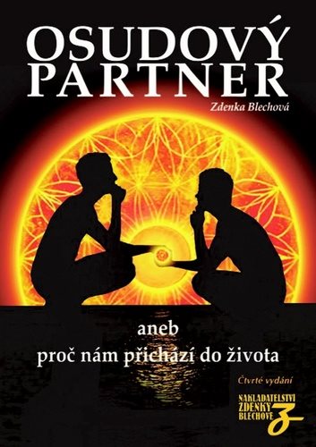 Osudový partner: aneb proč nám přichází do života