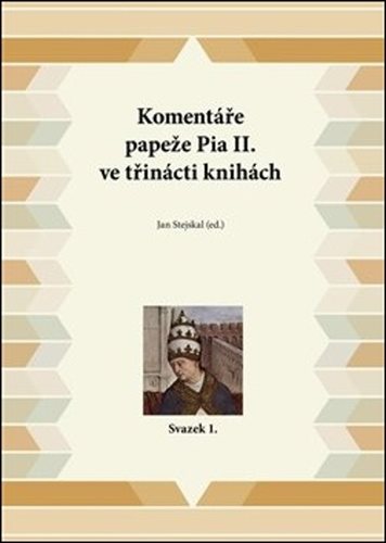 Komentáře papeže Pia II. ve třinácti knihách: Svazek 1.