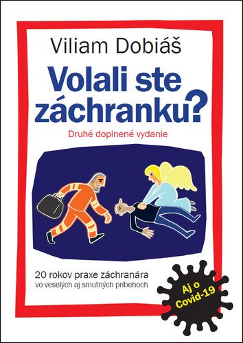 Volali ste záchranku?: Druhé doplnené vydanie aj o Covid-19