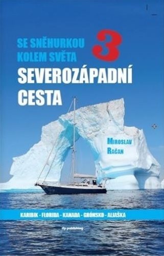 Se Sněhurkou kolem světa: Severozápadní cesta