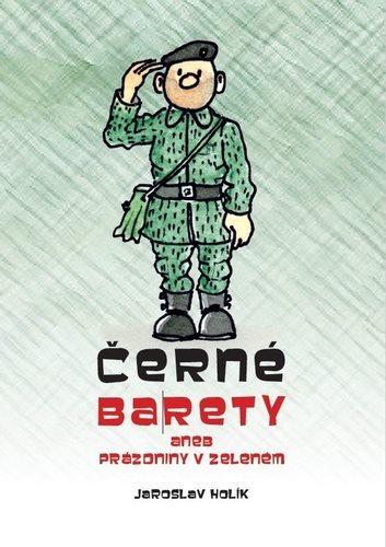 Černé barety: aneb prázdniny v zeleném