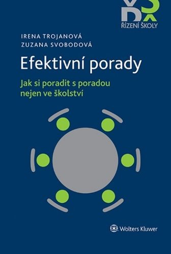 Efektivní porady: Jak si poradit s poradou nejen ve školství