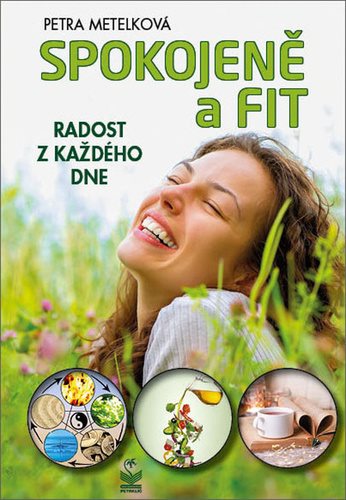 Spokojeně a fit: Radost z každého dne