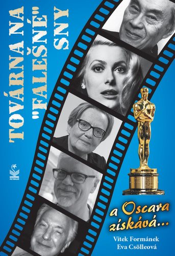 Továrna na „falešné“ sny: a Oskara získává…