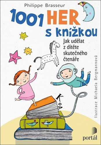 1001 her s knížkou: Jak udělat z dítěte skutečného čtenáře