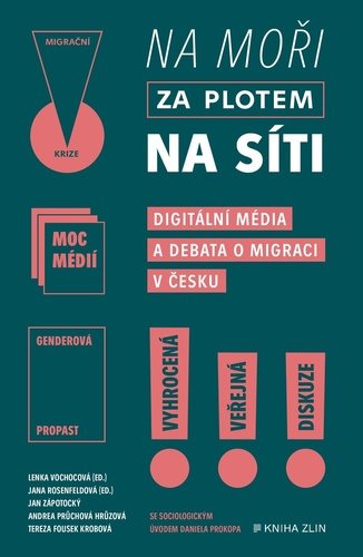Na moři, za plotem, na síti: Digitální média a migrace v Česku
