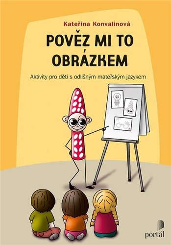 Pověz mi to obrázkem: Aktivity pro děti s odlišným mateřským jazykem