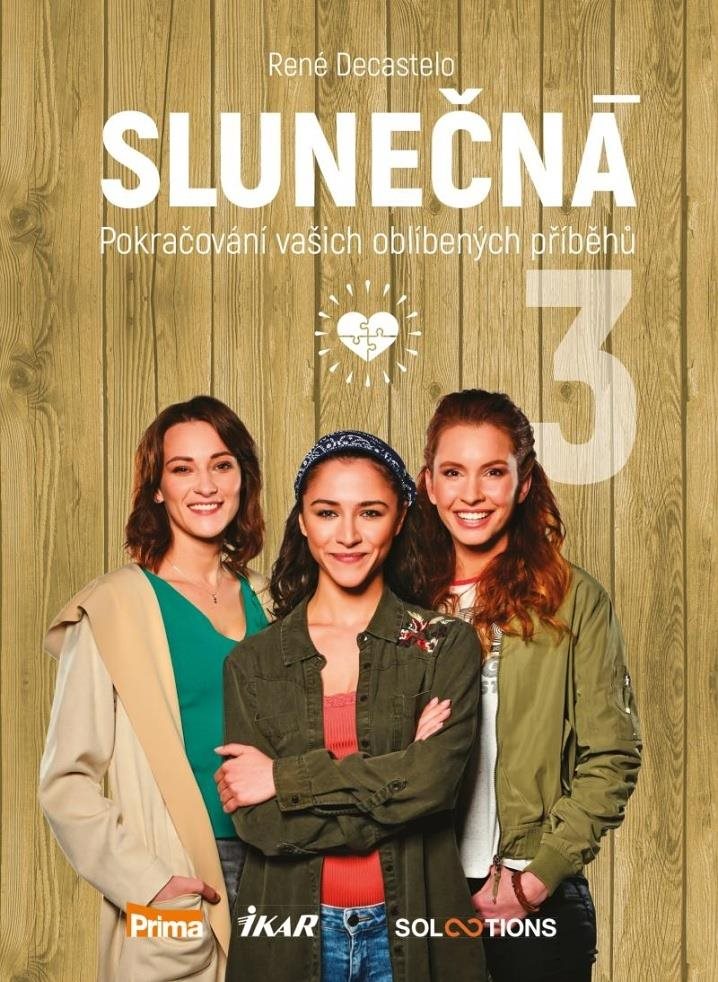 Slunečná 3: Pokračování vašich oblíbených příběhů